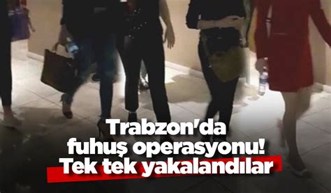 Trabzonda fuhuş operasyonu Yakalandılar